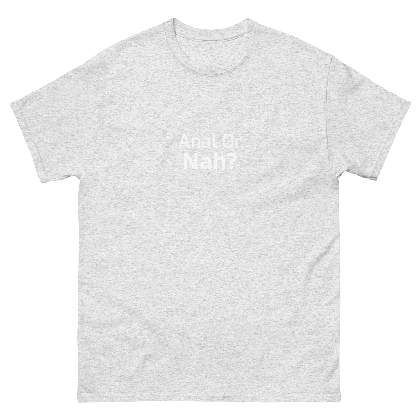 Or Nah? classic tee