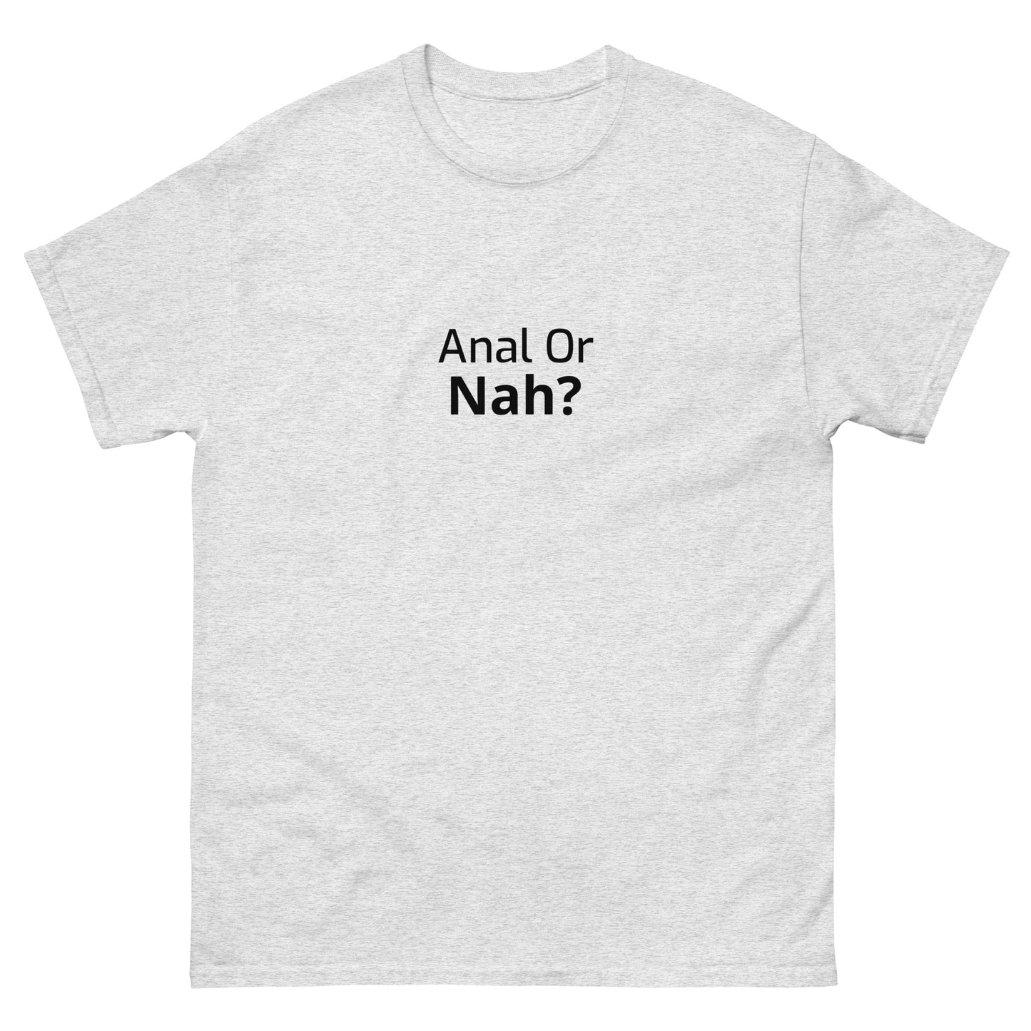 Or Nah? classic tee
