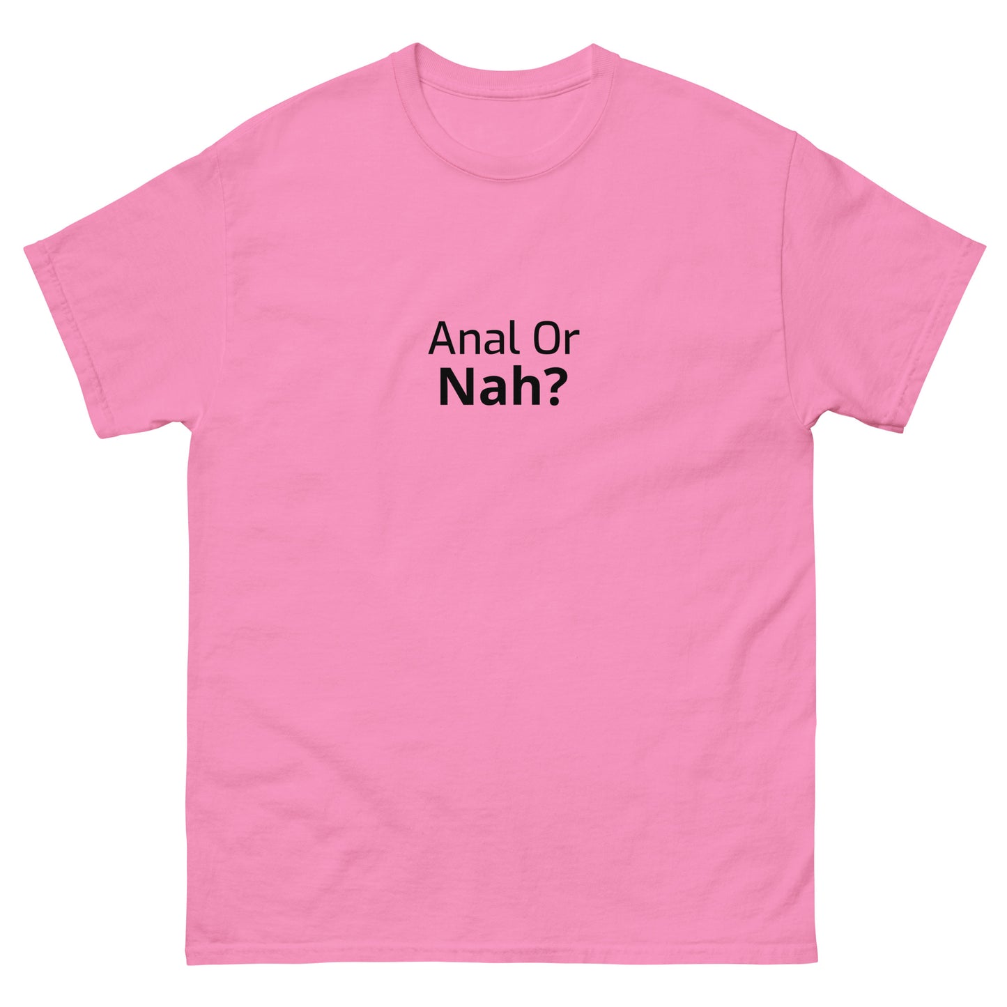 Or Nah? classic tee