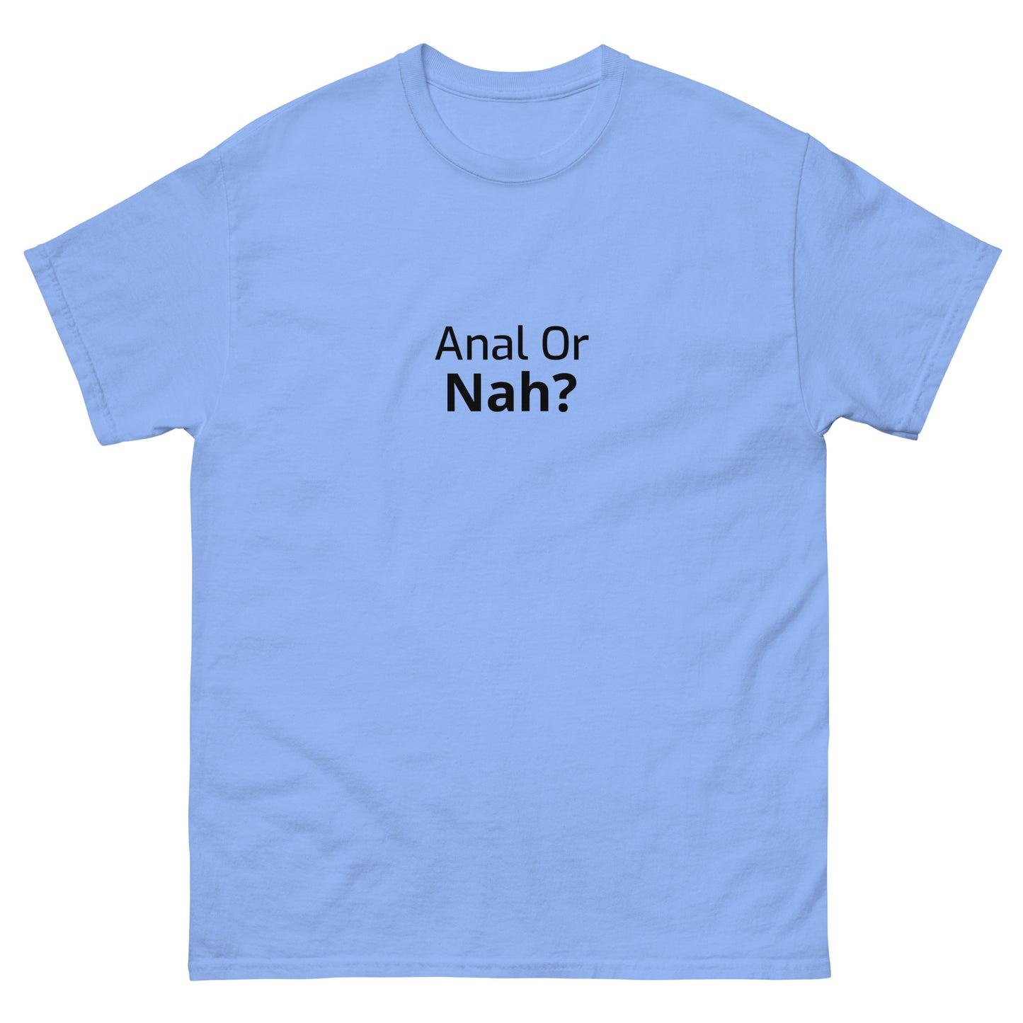 Or Nah? classic tee