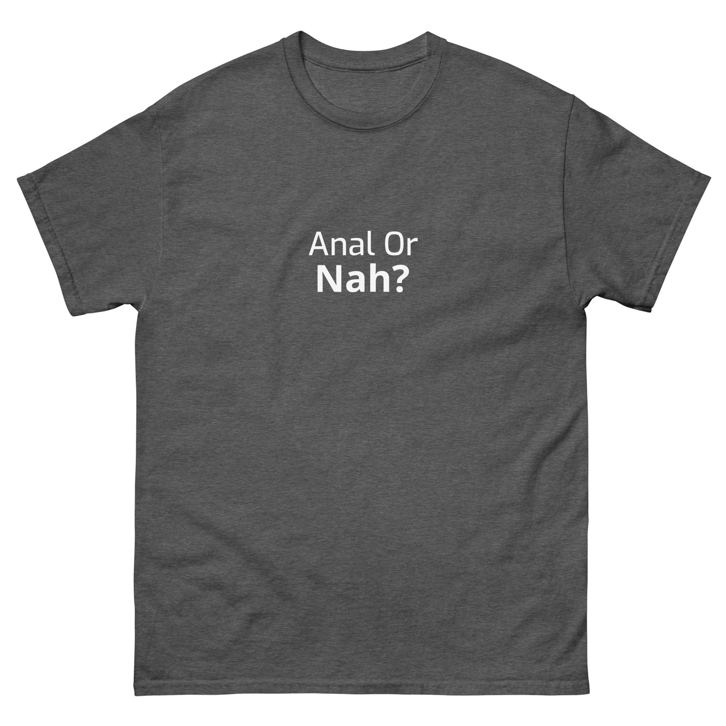 Or Nah? classic tee
