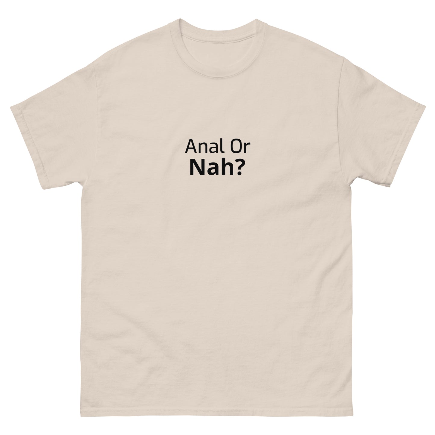 Or Nah? classic tee