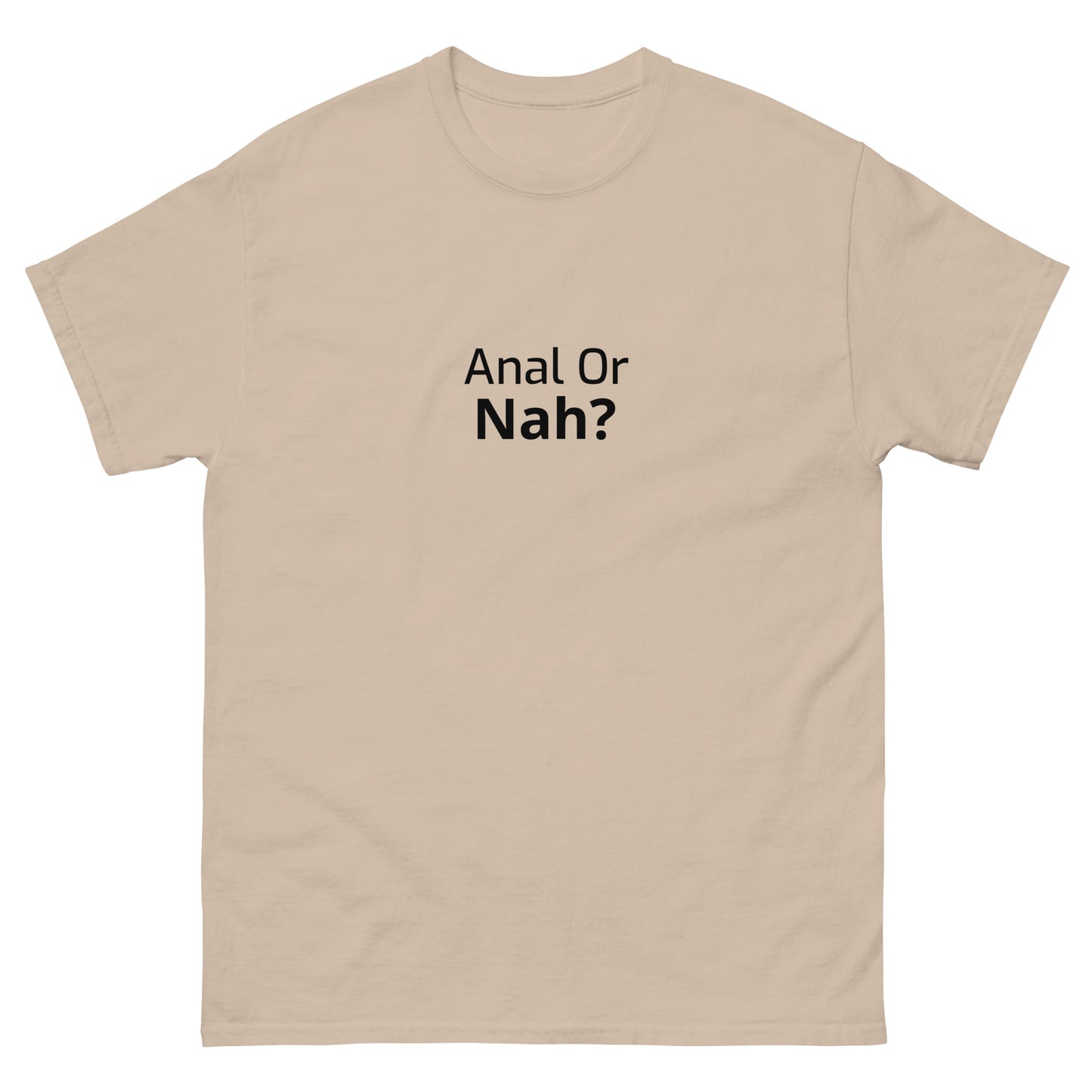 Or Nah? classic tee