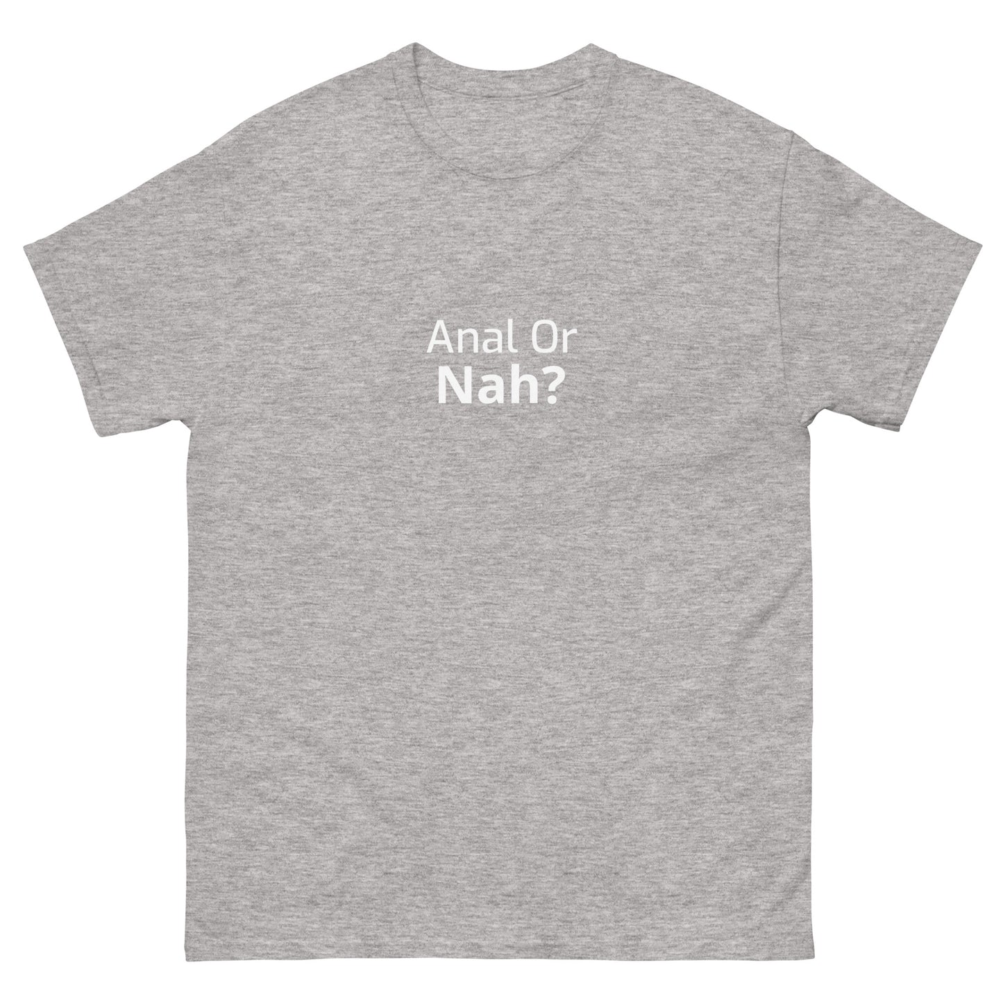 Or Nah? classic tee