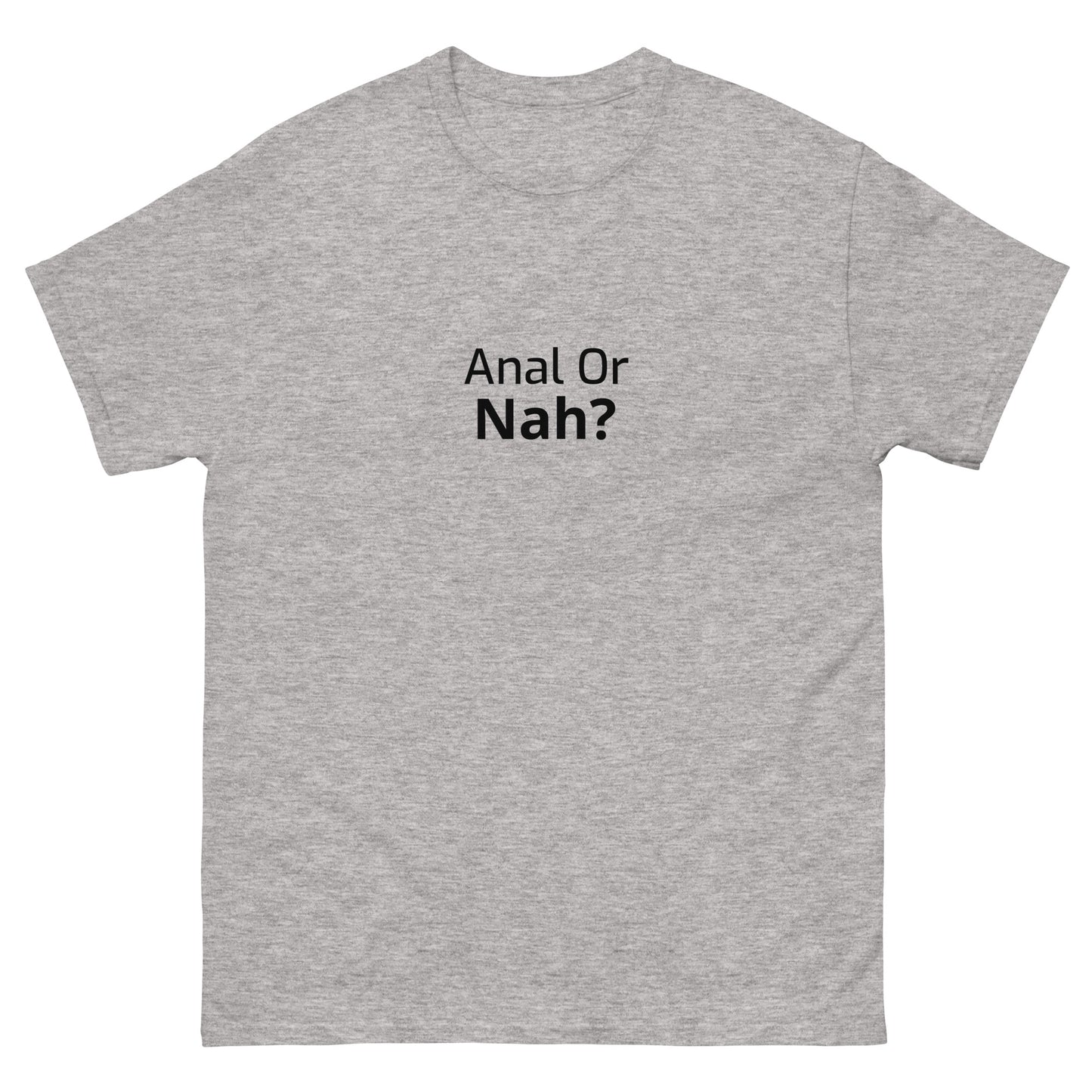 Or Nah? classic tee